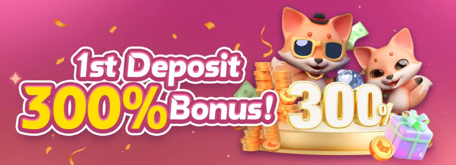 1st deposit 300% bonus!